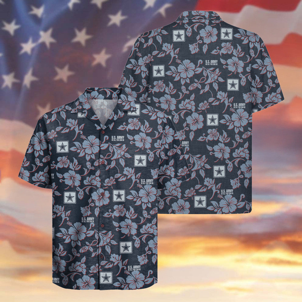 US Army Hawaiian Shirt Be All You Can Be Hibiscus Aloha Shirt Gifts For Veteran Dad