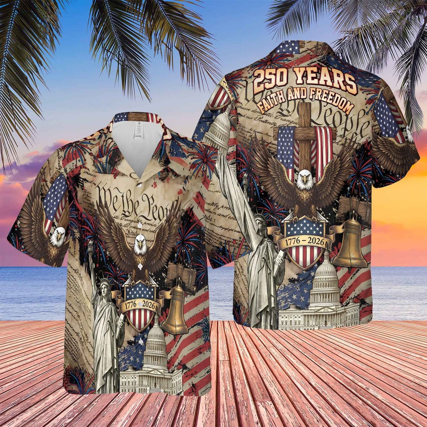 Eagle 250 Years Faith And Freedom Hawaiian Shirt We The People Shirt Patriotic Gifts