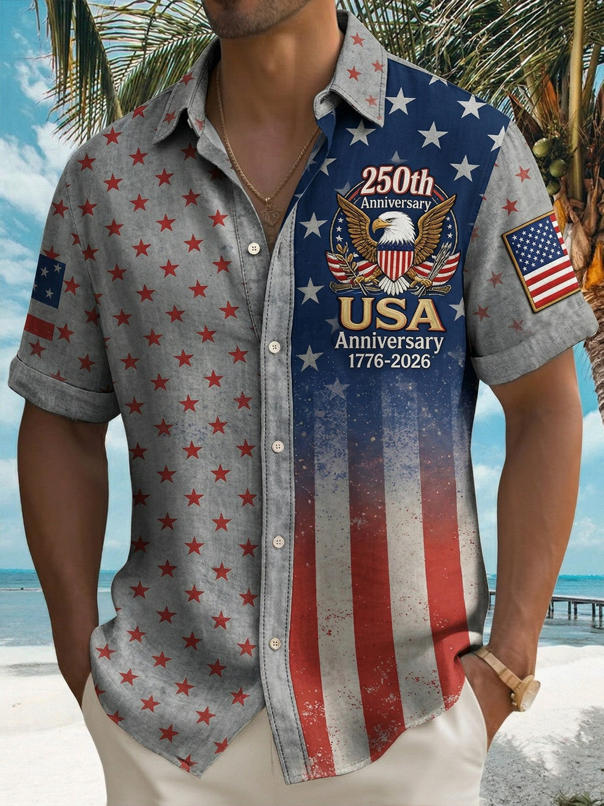USA 250Th Anniversary Hawaiian Shirt US Flag Apparel Independence Day Gift For Patriots