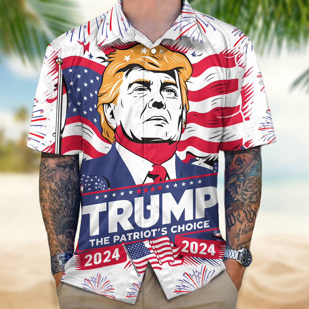 Trump 2024 The Patriot's Choice 2024 Hawaiian Shirt Vote Trump Patriotic Button Up Shirt