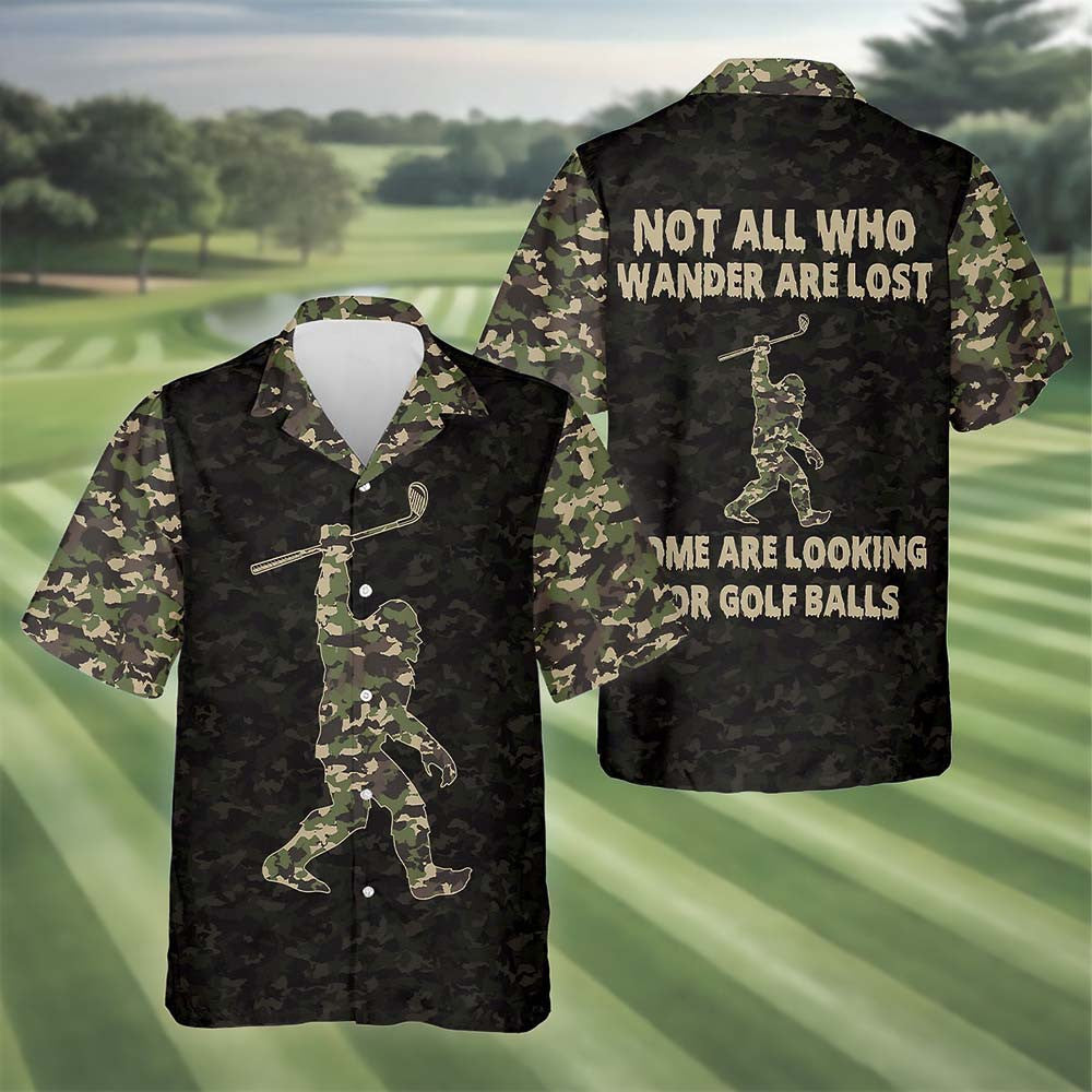 Bigfoot Not All Who Wander Are Lost Golf Camo Hawaiian Shirt Some Are Looking For Golf Balls