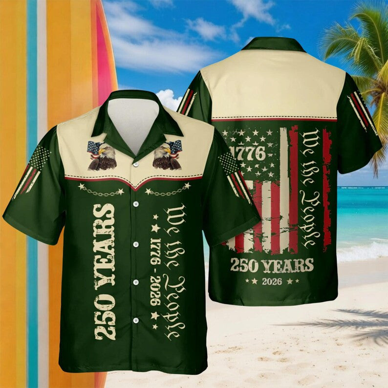 USA 250 Years We The People Hawaiian Shirt Best 4Th Of July Attire Gifts For Patriots