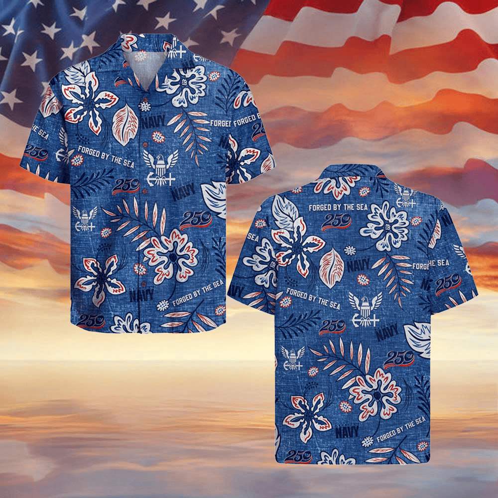 US Navy X America 250th Anniversary Hawaiian Shirt Forged By The Sea Aloha Shirt Gifts Idea