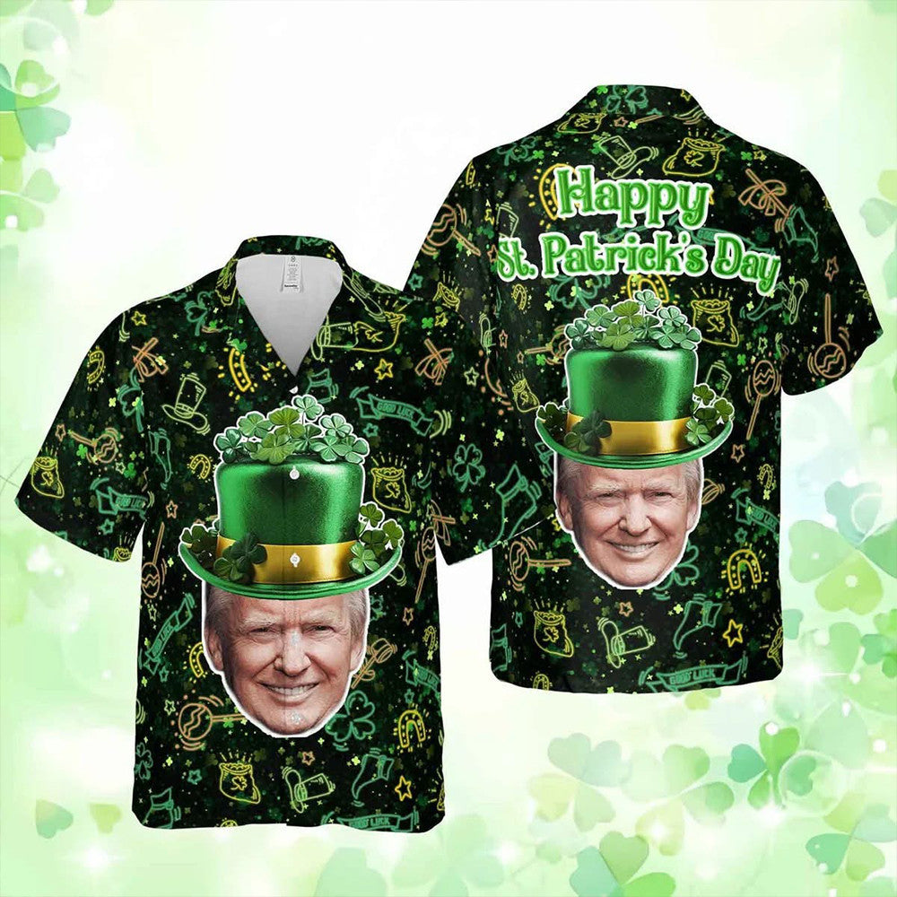 President Trump Happy St. Patrick's Day Hawaiian Shirt MAGA Donald Trump Victory Shirt