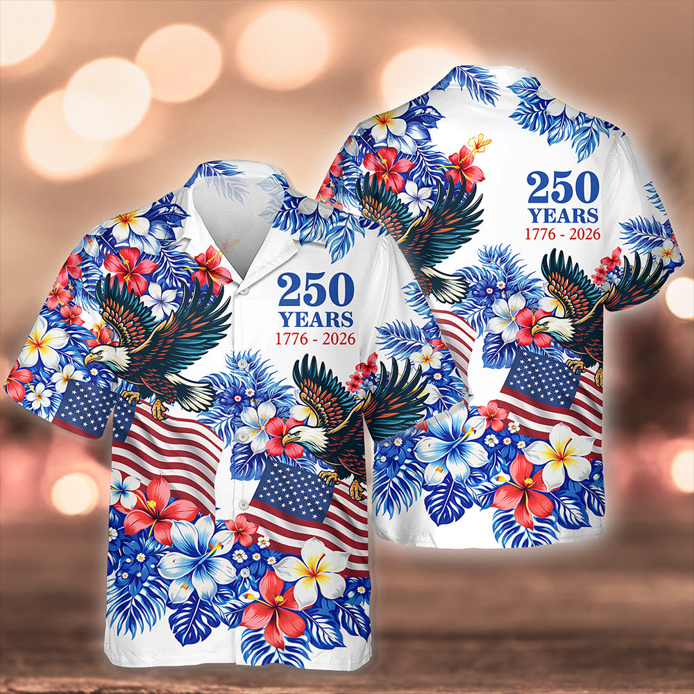 Eagle America 250 Years 1776 2026 Hawaiian Shirt July 4 Aloha Shirt Fourth Of July Presents